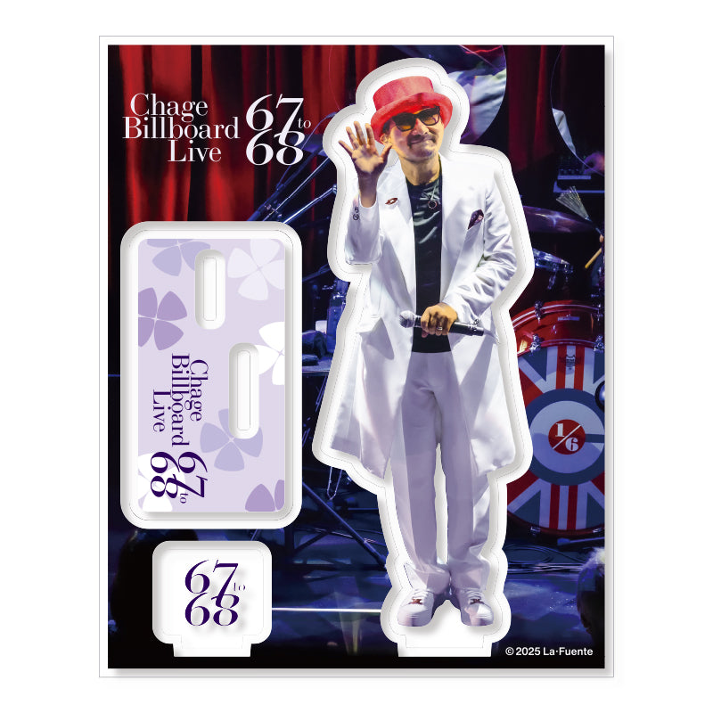 Chage Billboard Live 67 to 68 アクリルスタンド＜受付期間：～2026/1/12まで＞